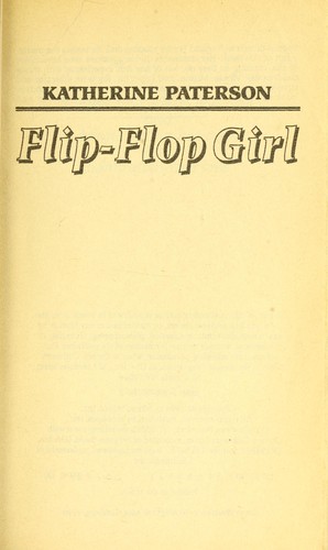 Katherine Paterson: Flip-flop girl (1996, Scholastic)