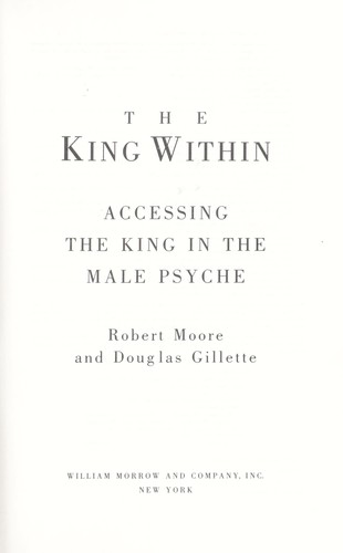 Moore, Robert L.: The king within (1992, W. Morrow)