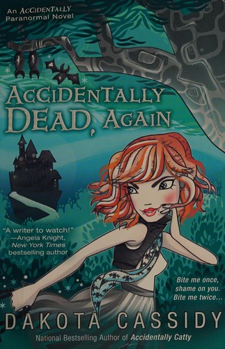 Dakota Cassidy: Accidentally dead, again (2012, Berkley Sensation)