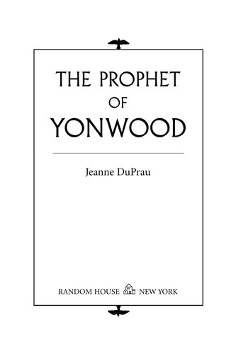 The Prophet of Yonwood (EBook, 2006, Random House Children's Books)