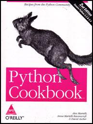 Alex Martelli, David Ascher, David Beazley, Brian K. Jones: Python Cookbook (2005, Shroff Publishers and Distributors Pvt. Ltd.)
