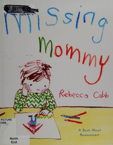 Rebecca Cobb: Missing mommy (2013, Henry Holt)