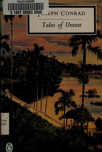 Joseph Conrad: Tales of unrest (1977, Penguin Books)