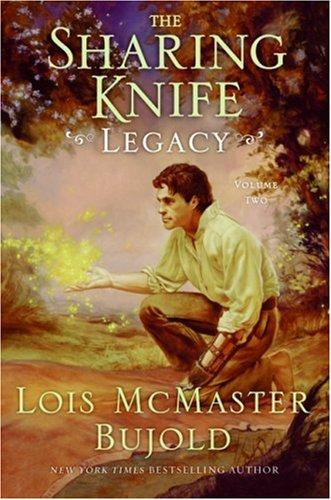 Lois McMaster Bujold: Legacy (The Sharing Knife #2) (2007, Eos)