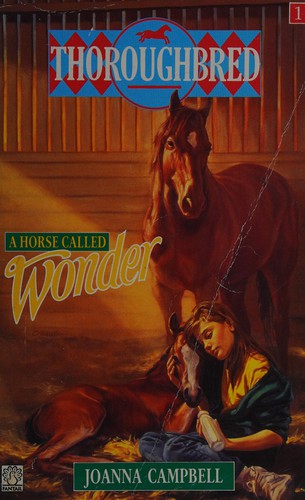 Joanna Campbell: A horse called Wonder. (1993, Penguin Books)