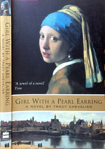 Tracy Chevalier: Girl with a pearl earring (2000, HarperCollins)