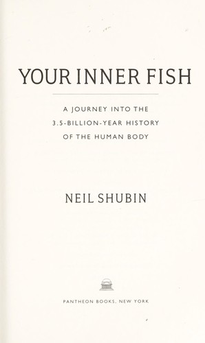 Your inner fish (2008, Pantheon Books)