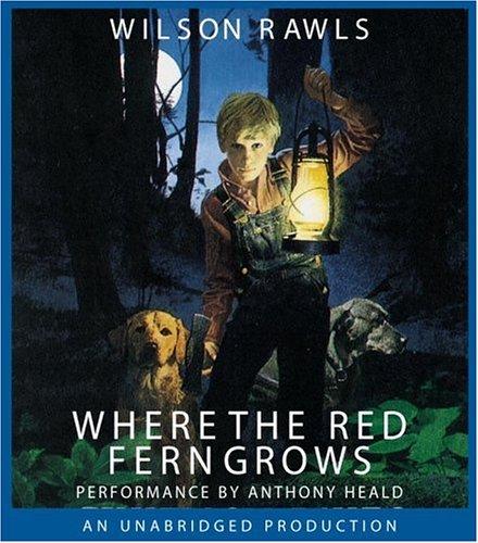 Where the Red Fern Grows (AudiobookFormat, 2005, Listening Library)