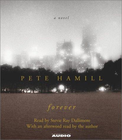 Pete Hamill: Forever (AudiobookFormat, 2002, Simon & Schuster Audio)