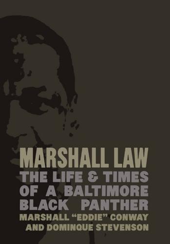 Marshall "Eddie" Conway, Mumia Abu-Jamal, Dominque Stevenson: Marshall Law (Paperback, 2011, AK Press)