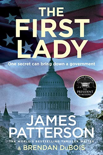 James Patterson, Brendan DuBois: The First Lady (Hardcover, Century)