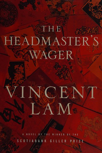 Vincent Lam: The headmaster's wager (2012, Doubleday Canada)