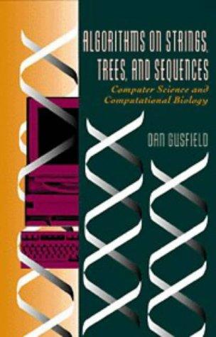 Algorithms on strings, trees, and sequences (1997, Cambridge University Press)