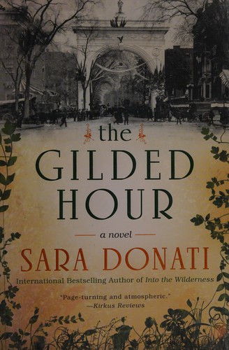 Sara Donati: The gilded hour (2015)