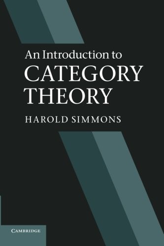 Harold Simmons: An Introduction to Category Theory (Paperback, 2011, Cambridge University Press)