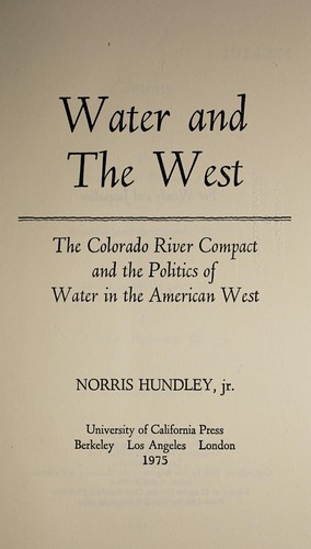 Norris Hundley: Water and the West (1975, University of California Press)