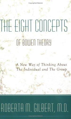 Roberta M. Gilbert: The Eight Concepts of Bowen Theory (Paperback, 2006, Leading Systems Press)