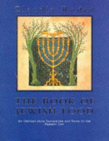 Claudia Roden: The Book of Jewish Food (Hardcover, 1997, Viking)