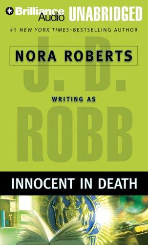 Nora Roberts, J. D. Robb, J DM Robb: Innocent in Death (In Death) (AudiobookFormat, 2007, Brilliance Audio Unabridged)