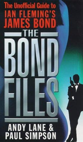 Andrew Lane, Paul Simpson: The Bond Files (Paperback, 1998, Virgin Publishing)