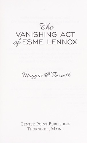 The vanishing act of Esme Lennox (2008, Center Point Pub.)