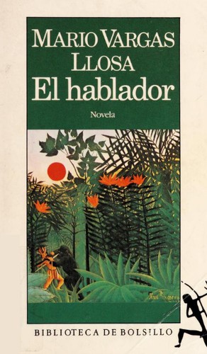 Mario Vargas Llosa: El hablador (Paperback, Spanish language, 1995, Seix Barral)