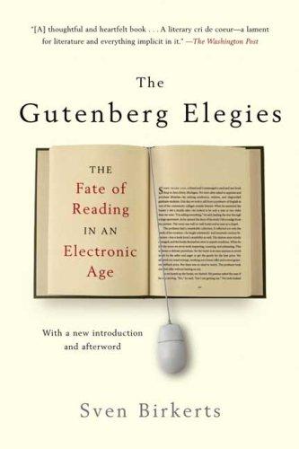 Sven Birkerts: The Gutenberg Elegies (Paperback, 2006, Faber & Faber)