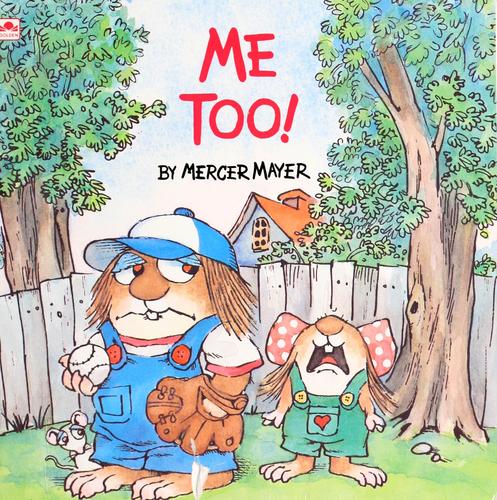 Mercer Mayer: Me too! (1991, Western Pub.)