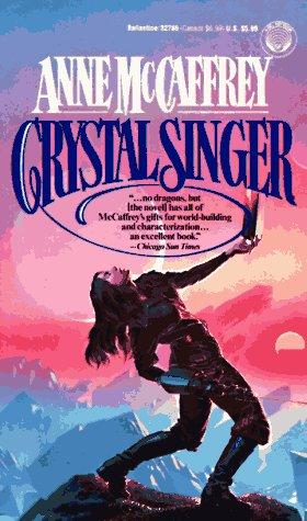 Crystal Singer (Paperback, 1985, Del Rey)