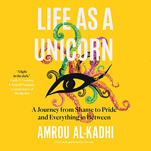 Amrou Al-Kadhi: Life as a Unicorn (AudiobookFormat, 2020, HarperCollins UK and Blackstone Publishing, William the 4th)