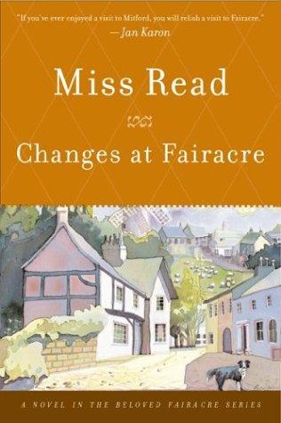 Miss Read: Changes at Fairacre (2001, Houghton Mifflin)