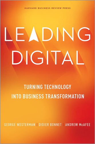 Andrew McAfee, George Westerman: Leading Digital (Hardcover, 2014, Harvard Business Review Press)