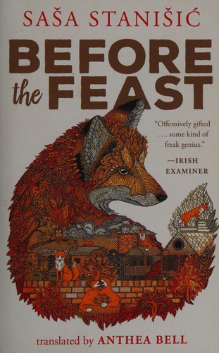 Saša Stanišić: Before the feast (2016)