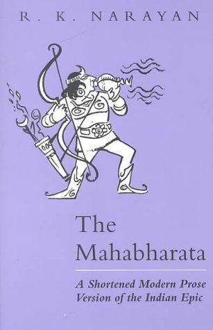R.K. Narayan: The Mahabharata (2000, University of Chicago Press)