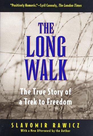 Slavomir Rawicz: The long walk (1997, Lyons Press)