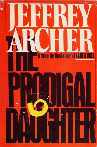 Jeffrey Archer: The Prodigal Daughter (1982, [publisher not identified])