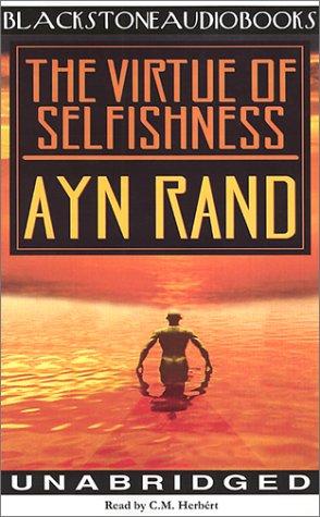 Ayn Rand: The Virtue of Selfishness (AudiobookFormat, 2001, Blackstone Audiobooks)
