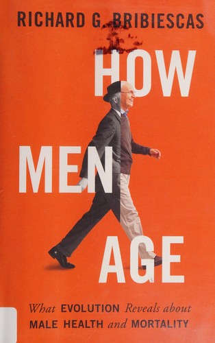 Richard G. Bribiescas: How men age (2016)