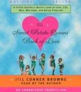 Jill Conner Browne: Sweet Potato Queens' Book of Love (AudiobookFormat, 2005, RH Audio Voices)