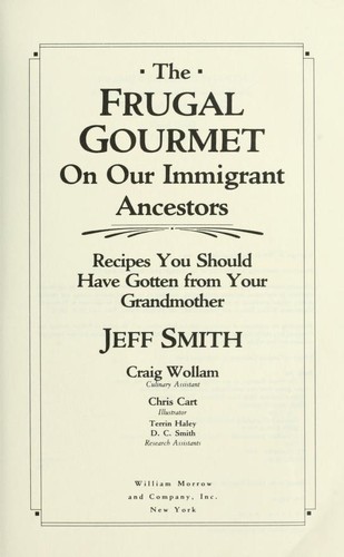 The Frugal gourmet on our immigrant ancestors (1990, William Morrow)