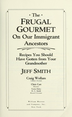 Jeff Smith: The Frugal gourmet on our immigrant ancestors (1990, William Morrow)