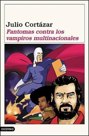 Fantomas Contra Los Vampiros Multinacionales (Paperback, Spanish language, 2002, Destino Ediciones)