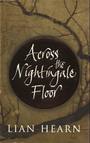Lian Hearn, Mercedes Nunez: Across the Nightingale Floor (Hardcover, 2002, Macmillan)