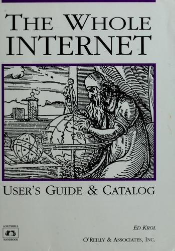 Ed Krol: The whole Internet user's guide & catalog (1992, O'Reilly & Associates)