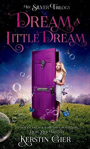 Anthea Bell, Kerstin Gier: Dream a Little Dream (EBook)