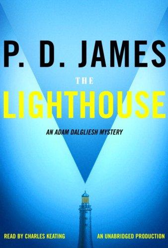 P. D. James: The Lighthouse (Adam Dalgliesh Mysteries) (AudiobookFormat, 2005, RH Audio)