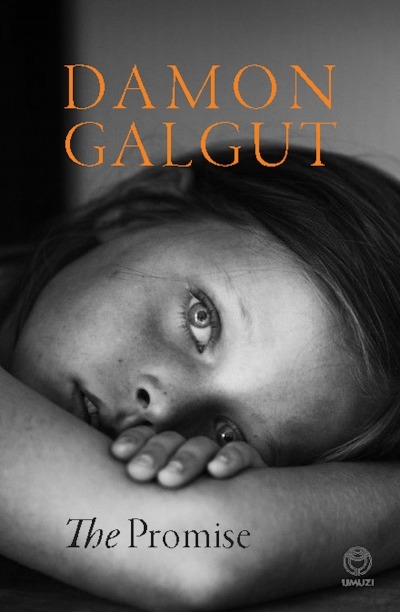 Damon Galgut: The Promise (Hardcover, 2021, Europa Editions)