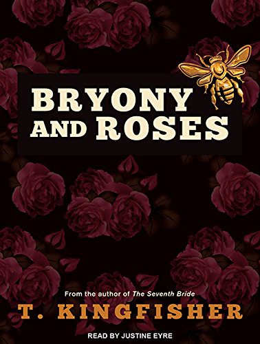 Bryony and Roses (AudiobookFormat, 2015, Tantor Audio)