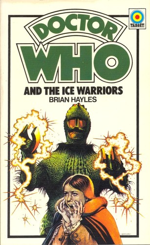 Brian Hayles: Doctor Who and the ice warriors (Paperback, 1976, Target Books)