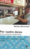 Por Cuatro Duros/nickel And Dimed (Hardcover, Spanish language, 2003, Rba Publicaciones Editores Revistas)